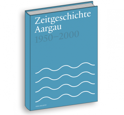 ZEITGESCHICHTE AARGAU Buchcover